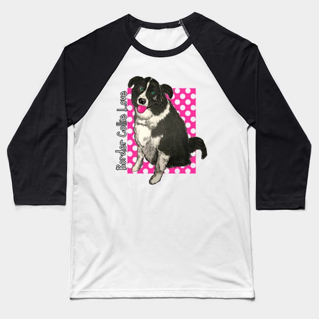 Border Collie Love Polka Dots Baseball T-Shirt by dpenn